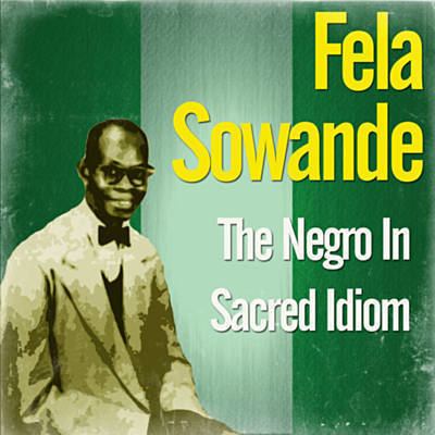 Fela Sowande Obangiji Fela Sowande Shazam