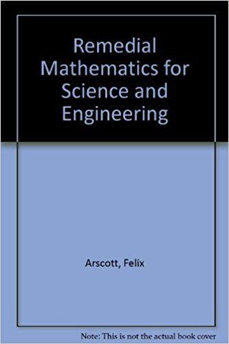 Felix Arscott Remedial Mathematics for Science and Engineering Felix Arscott