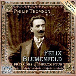 Felix Blumenfeld Felix Blumenfeld Philip Thomson Complete Preludes Impromptus
