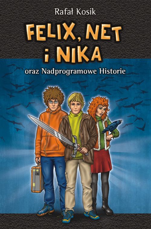 Felix, Net i Nika Felix Net i Nika oraz Nadprogramowe Historie WikiFNiN otwarta