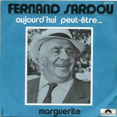 Fernand Sardou Vivonzeureux FERNAND SARDOU Aujourd39hui peuttre