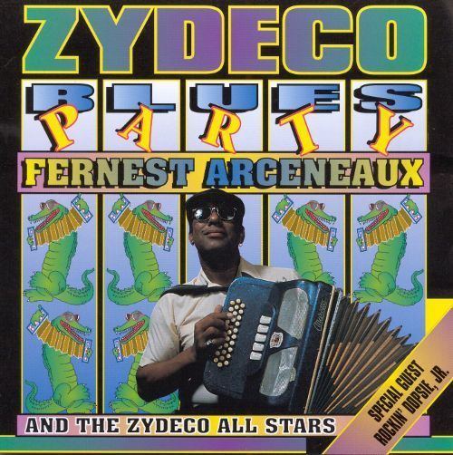 Fernest Arceneaux Zydeco Blues Party Fernest Arceneaux Songs Reviews Credits