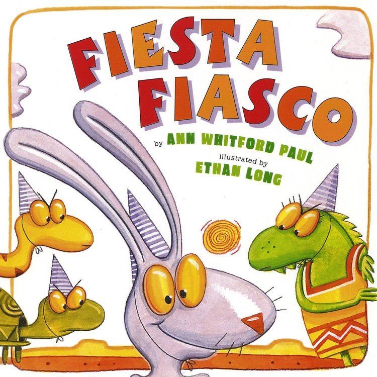 Fiesta Fiasco Fiesta Fiasco Ann Whitford Paul Ethan Long 9780823422753 Amazon