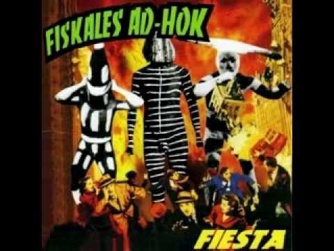 Fiesta (Fiskales Ad-Hok album) httpsiytimgcomviHjjbPuBME7Uhqdefaultjpg