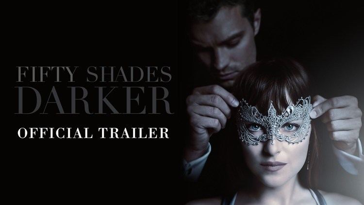 Fifty Shades Darker (film) Fifty Shades Darker Official Trailer HD YouTube