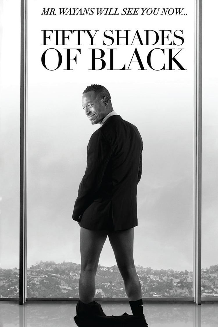 Fifty Shades of Black Cannes 39Fifty Shades of Grey39 to Get Spoof Movie From Marlon Wayans