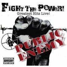 Fight the Power: Greatest Hits Live! httpsuploadwikimediaorgwikipediaenthumba
