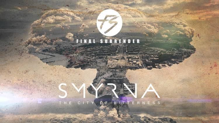 Final Surrender Final Surrender quotSmyrnaquot Official Single Release YouTube