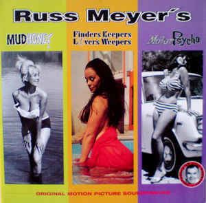 Finders Keepers, Lovers Weepers! Various Russ Meyers Mudhoney Finders Keepers Lovers Weepers
