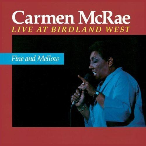 Fine and Mellow: Live at Birdland West httpsimagesnasslimagesamazoncomimagesI5