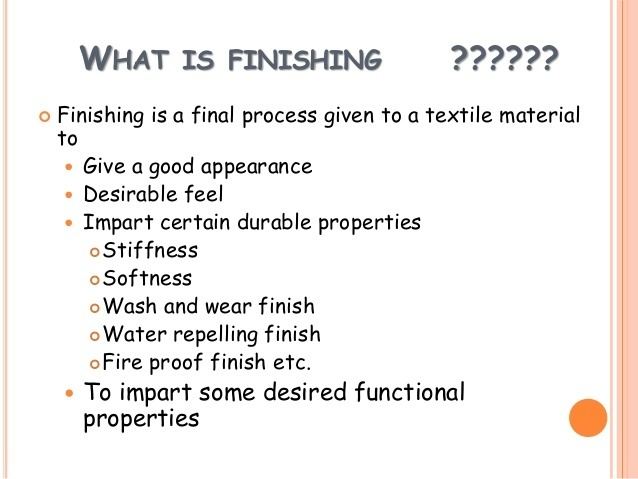 Finishing (textiles) Finishing