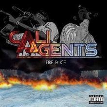 Fire & Ice (Cali Agents album) httpsuploadwikimediaorgwikipediaenthumb8