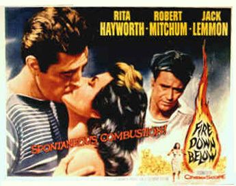 Fire Down Below (1957 film) Welcome to the Big Sleep Robert Mitchum Fire Down Below