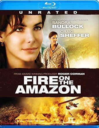 Fire on the Amazon Amazoncom Fire on the Amazon Bluray Sandra Bullock Craig