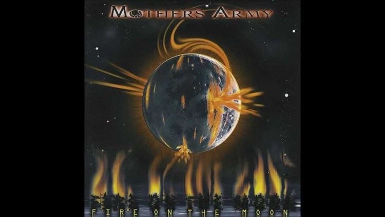 Fire on the Moon (Mother's Army album) httpsiytimgcomviAAj8jJNxVvYmaxresdefaultjpg