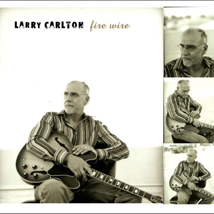 Fire Wire (Larry Carlton album) larrycarltoncomwpcontentuploads201104lcfir