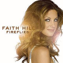 Fireflies (Faith Hill album) httpsuploadwikimediaorgwikipediaenthumb5