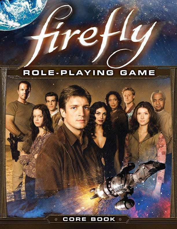 Firefly Role-Playing Game Firefly RolePlaying Game Corebook Margaret Weis Productions