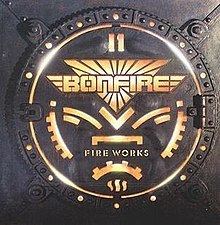 Fireworks (Bonfire album) httpsuploadwikimediaorgwikipediaenthumba