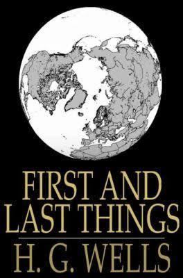 First and Last Things t1gstaticcomimagesqtbnANd9GcQbLYHrX9xYIm0mB9
