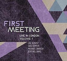 First Meeting: Live in London, Volume 1 httpsuploadwikimediaorgwikipediaenthumb7