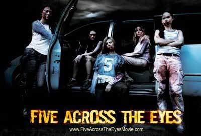 Five Across the Eyes (film) Film Review Five Across the Eyes 2006 HNN