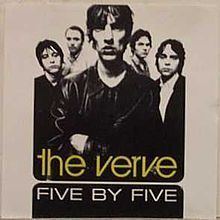 Five by Five (The Verve EP) httpsuploadwikimediaorgwikipediaenthumb7