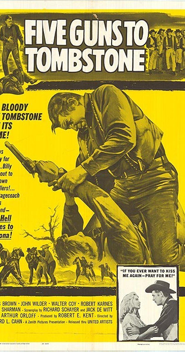 Five Guns to Tombstone Five Guns to Tombstone 1960 IMDb
