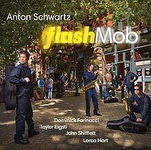 Flash Mob (Anton Schwartz album) httpsuploadwikimediaorgwikipediaenthumb3