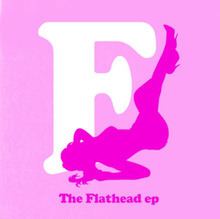 Flathead EP httpsuploadwikimediaorgwikipediaenthumbe
