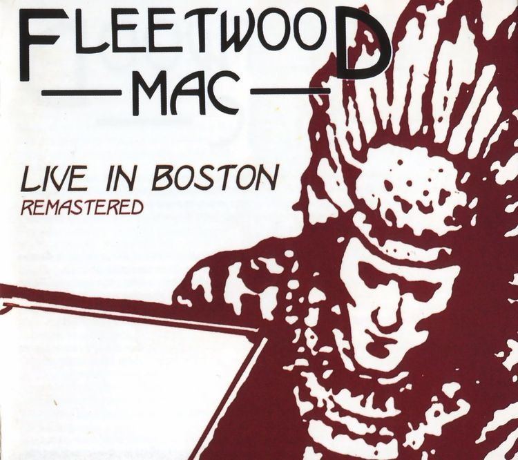 Fleetwood Mac: Live in Boston The Savage Saints Fleetwood Mac Live in Boston 1970 full