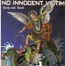 Flesh and Blood (No Innocent Victim album) httpsuploadwikimediaorgwikipediaenthumb3