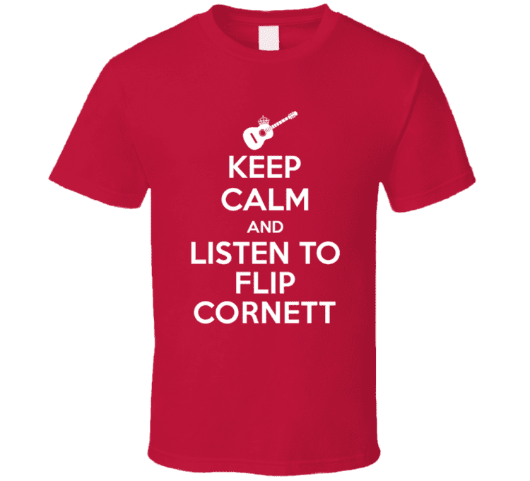 Flip Cornett Keep Calm Listen To Flip Cornett Legendary Guitarist Bass Guitar