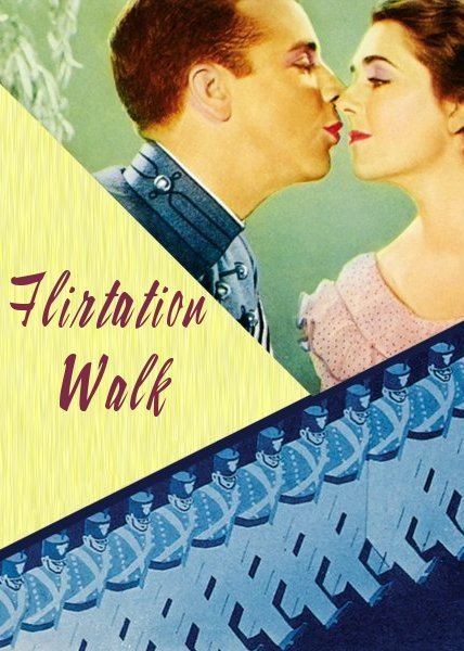 Flirtation Walk Movie Page Flirtation Walk