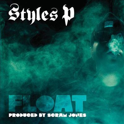 Float (Styles P album) staticdjboothnetpicsalbumsstylespfloatjpg