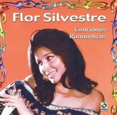 Flor Silvestre Canciones Romanticas Flor Silvestre Songs Reviews