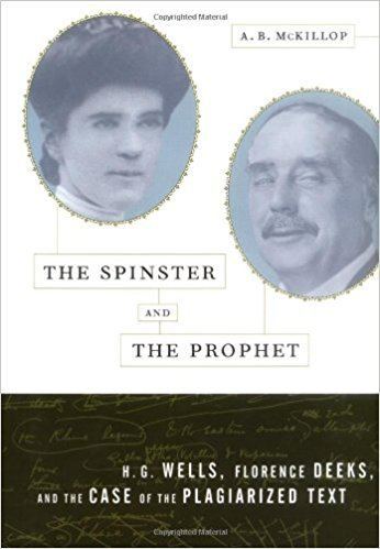 Florence Deeks Amazoncom The Spinster and the Prophet HG Wells Florence Deeks