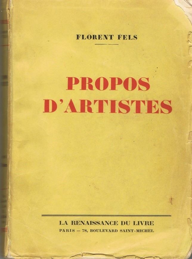 Florent Fels Florent Fels Propos dArtistes The Propositions of the Artists