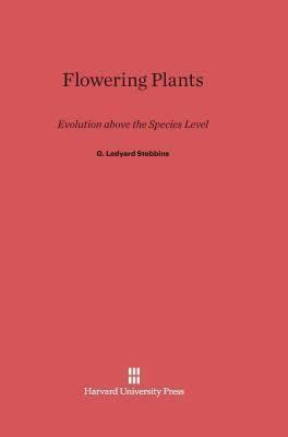Flowering Plants: Evolution Above the Species Level t2gstaticcomimagesqtbnANd9GcSxHRYFvwiVo9nRf4