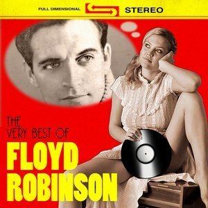 Floyd Robinson (singer) Floyd Robinson Free listening videos concerts stats and photos