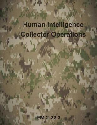 FM 2-22.3 Human Intelligence Collector Operations t3gstaticcomimagesqtbnANd9GcTJ2M2eAUIKkNrE2j