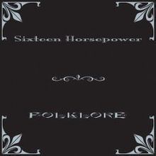 Folklore (16 Horsepower album) httpsuploadwikimediaorgwikipediaenthumb0