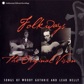 Folkways: The Original Vision (Woody and LeadBelly) wwwfolkwayssieduimagesgalleriesalbumgalleri