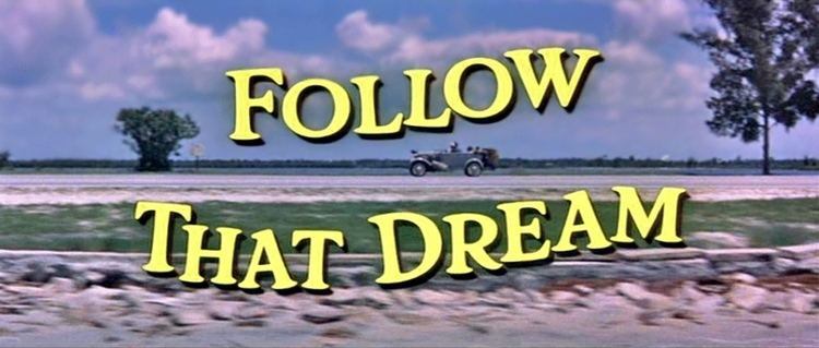 Follow That Dream Follow That Dream