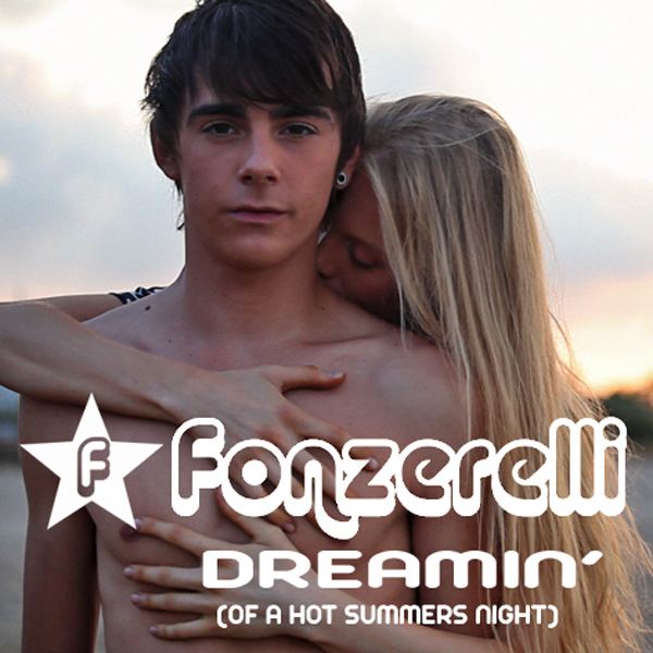 Fonzerelli Fonzerelli Dreamin39 Of A Hot Summers Night Fonzerelli