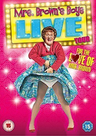 For the Love of Mrs. Brown Mrs Brown39s Boys Live Tour For the Love of Mrs Brown DVD 2013