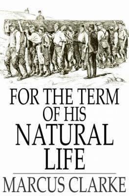For the Term of His Natural Life t3gstaticcomimagesqtbnANd9GcTFMlDpb38v69pwmh