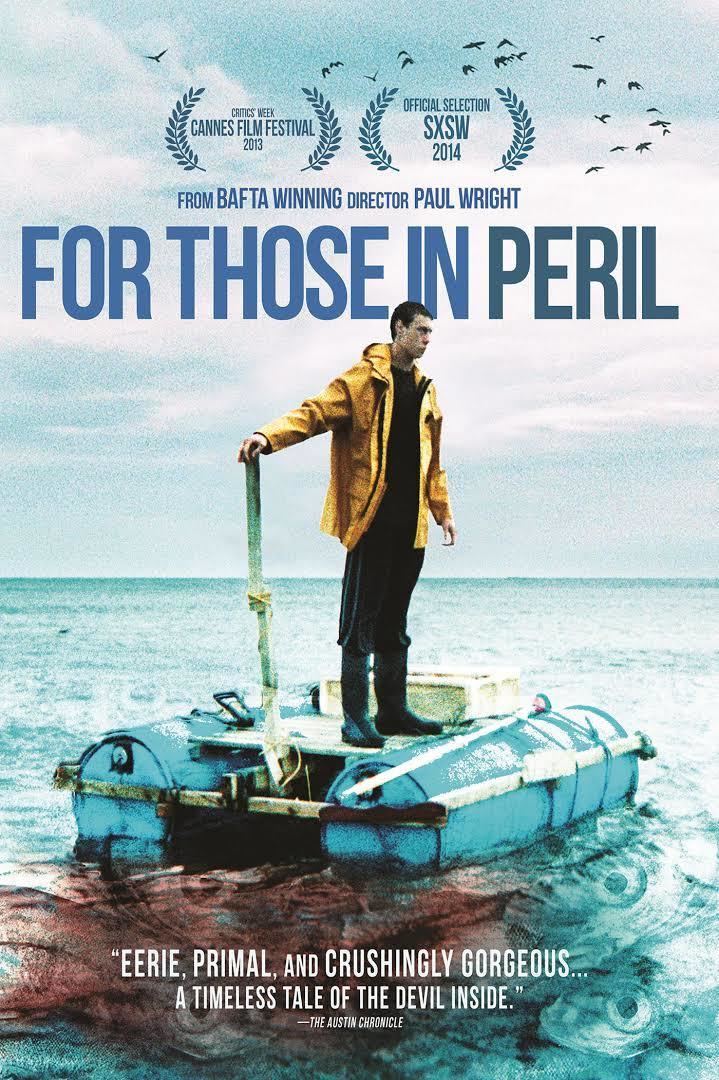 For Those in Peril (2013 film) t1gstaticcomimagesqtbnANd9GcQyEzW7DsycYlFRD