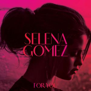 For You (Selena Gomez album) httpsuploadwikimediaorgwikipediaenaaeSel