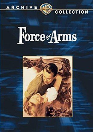 Force of Arms Amazoncom Force of Arms William Holden Nancy Olsen Frank